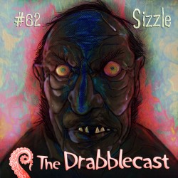 Cover for Drabblecast episode 62, Sizzle, by Bo Kaier