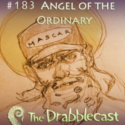 Cover for Drabblecast episode 183, Angel of the Ordinary, by Dominick Rabrun