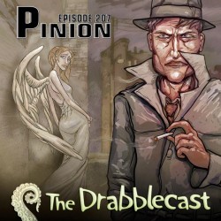 Cover for Drabblecast episode 207, Pinion, by Bo Kaier