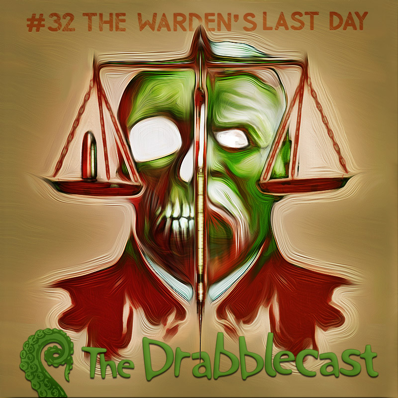 Cover for Drabblecast episode 32, The Warden's Last Day, by Bo Kaier