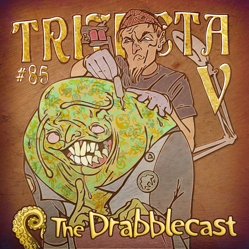 Cover for Drabblecast episode 85, Trifecta V, by Bo Kaier