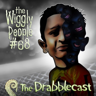 Cover for Drabblecast episode 68, The Wiggly People, by Bo Kaier