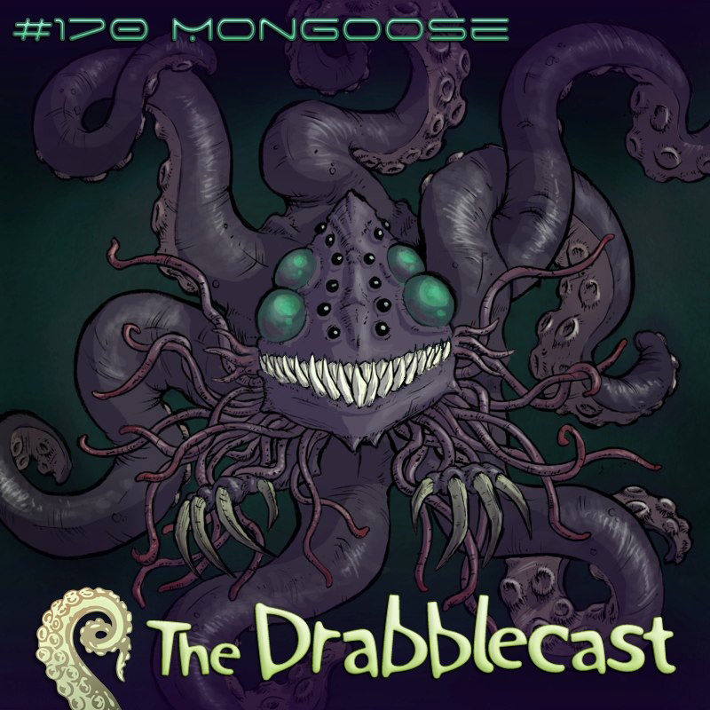 Cover for Drabblecast episode 170, Mongoose pt. 1, by Jerel Dye