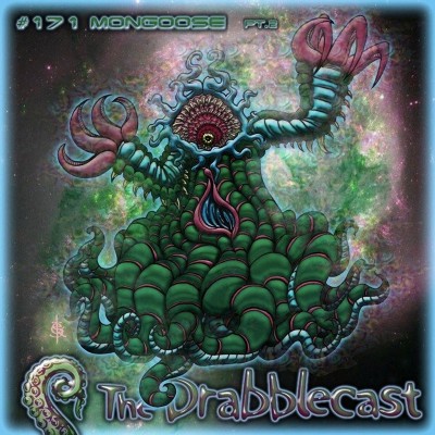 Cover for Drabblecast episode 171, Mongoose pt. 2, by Skeet Scienski