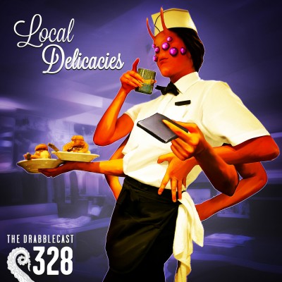 Cover for Drabblecast 328, Local Delicacies, by Bo Kaier