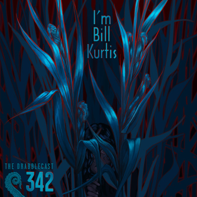 Cover for Drabblecast episode 342, I'm Bill Kurtis, by E. C. Ibes