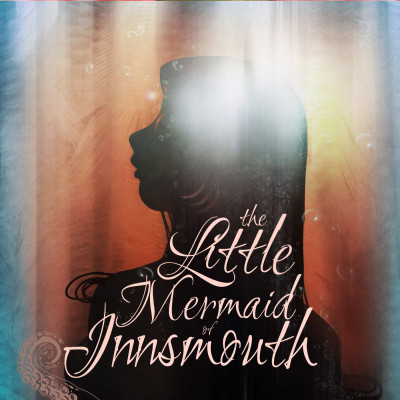 Cover for The Little Mermaid of Innsmouth by Carly Lyn